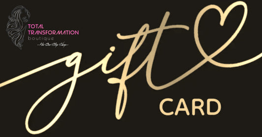 Total Transformation Boutique E-Gift Card